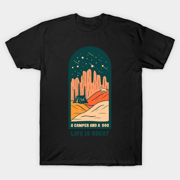 Life is Great - Camper and Dog Adventure Tee T-Shirt by Hashed Art